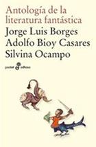 ANTOLOGÍA DE LA LITERATURA FANTÁSTICA | 9788435017947 | BIOY CASARES, ADOLFO/BORGES, J.L./OCAMPO, SILVIA