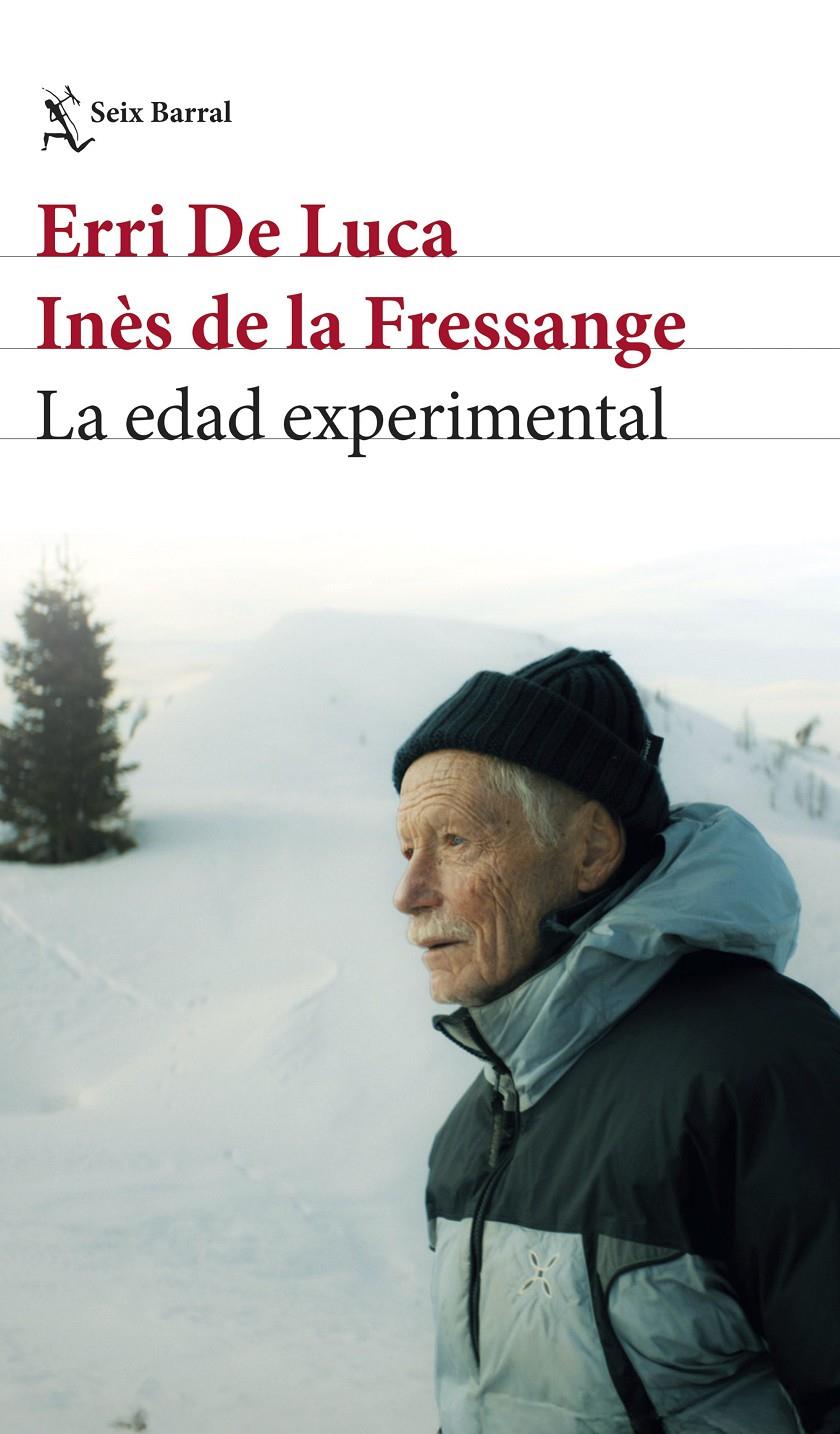 LA EDAD EXPERIMENTAL | 9788432249402 | ERRI DE LUCA/FRESSANGE, INÈS DE LA