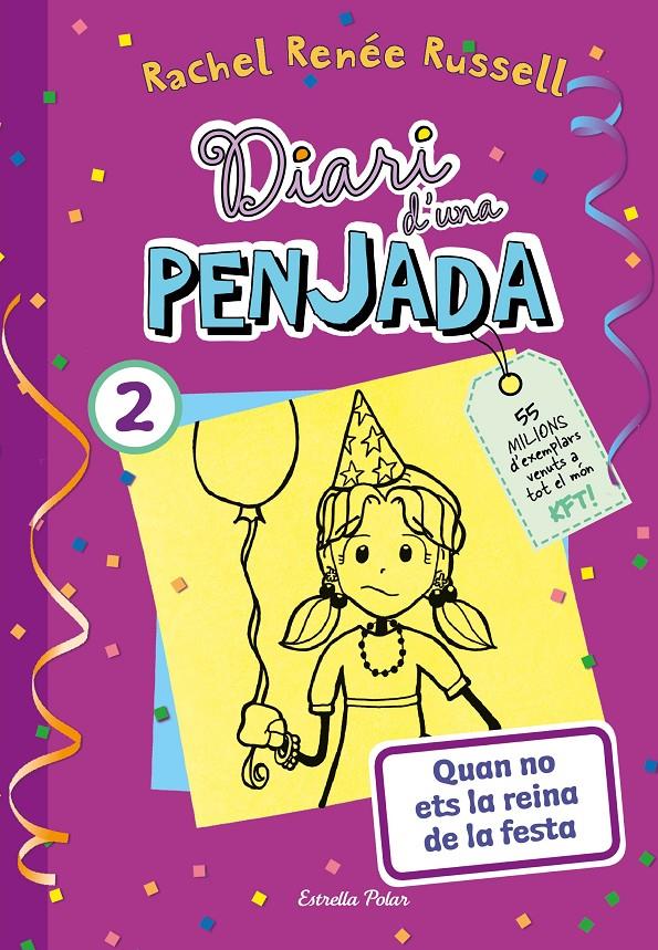 DIARI D'UNA PENJADA 2. QUAN NO ETS LA REINA DE LA FESTA | 9788413895475 | RUSSELL, RACHEL RENÉE