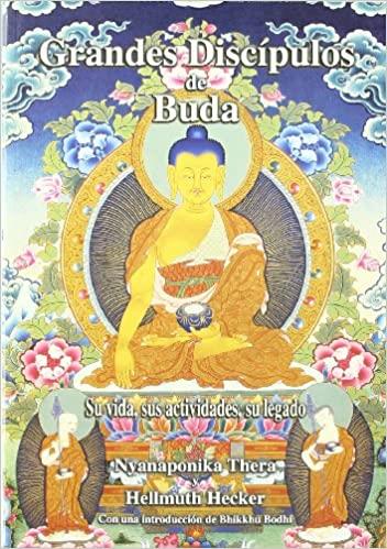 GRANDES DISCIPULOS DE BUDA | 9788486615802 | NYANAPONIKA THERA