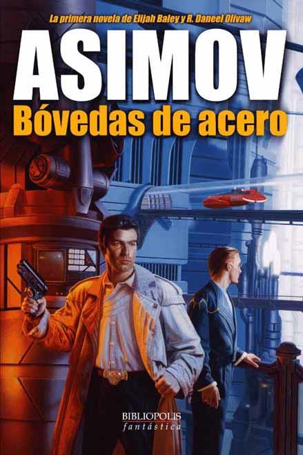 BOVEDAS DE ACERO | 9788496173026 | ASIMOV, ISAAC