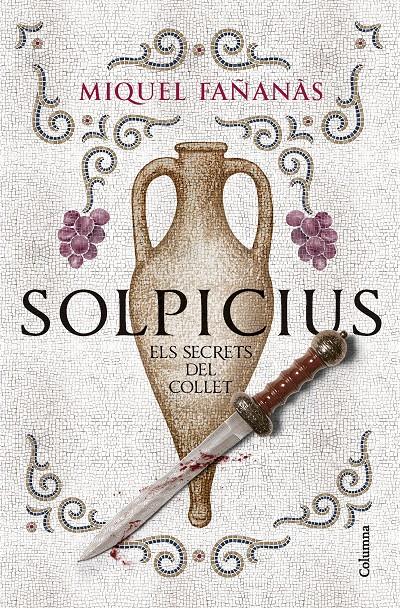 SOLPICIUS. ELS SECRETS DEL COLLET | 9788466434591 | MIQUEL FAÑANÀS
