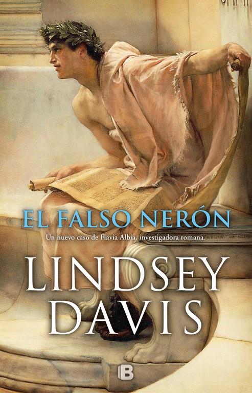 EL FALSO NERóN (UN CASO DE FLAVIA ALBIA, INVESTIGADORA ROMANA 3) | 9788466663557 | DAVIS, LINDSEY