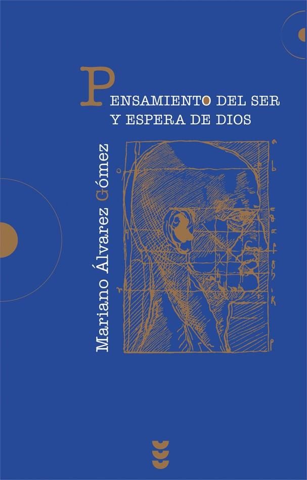 PENSAMIENTO DEL SER Y ESPERA DE DIOS | 9788430115167 | ALVAREZ GOMEZ, MARIANO
