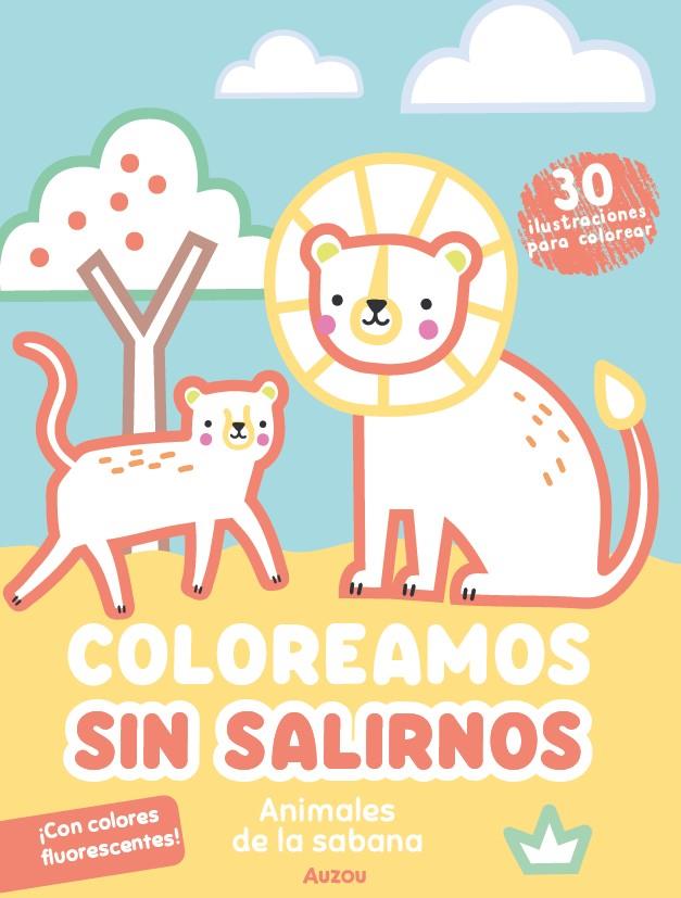 COLOREAMOS SIN SALIRNOS. ANIMALES DE LA SABANA | 9791039576161 | GHATAORA, NINA