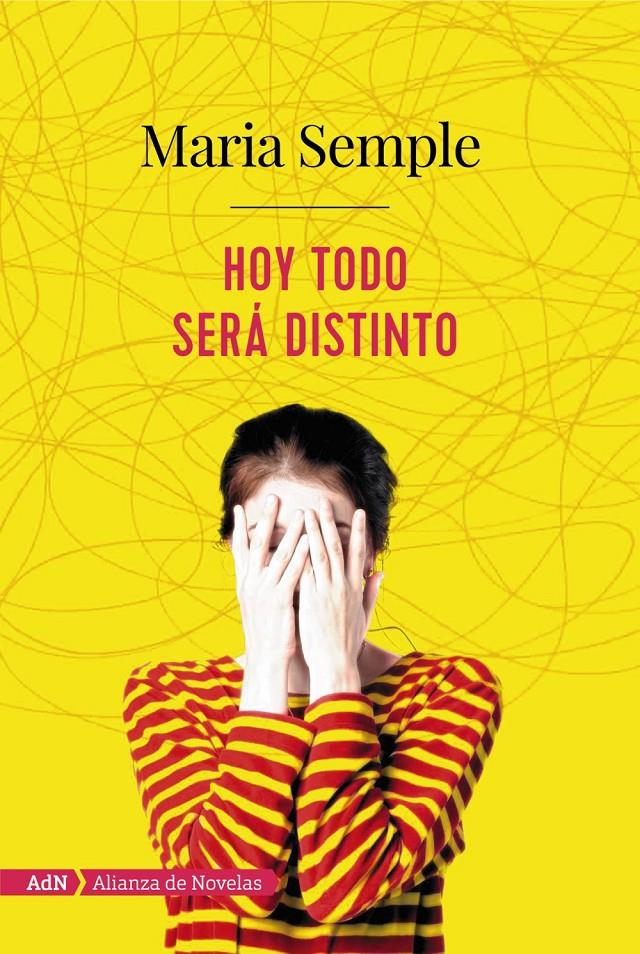 HOY TODO SERá DISTINTO (ADN) | 9788491810933 | SEMPLE, MARIA