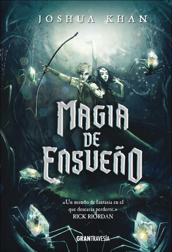 MAGIA DE ENSUEñO | 9788494799716 | KHAN, JOSHUA