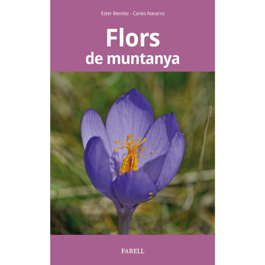 FLORS DE MUNTANYA | 9788417116545 | ESTER BENITEZ, CAELES NAVARRO