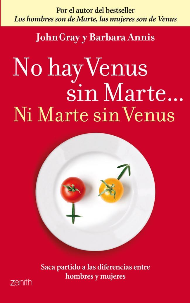NO HAY VENUS SIN MARTE... NI MARTE SIN VENUS | 9788408037705 | JOHN GRAY/BARBARA ANNIS