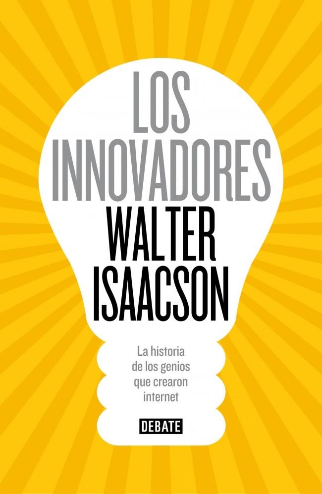 LOS INNOVADORES | 9788499924663 | ISAACSON,WALTER