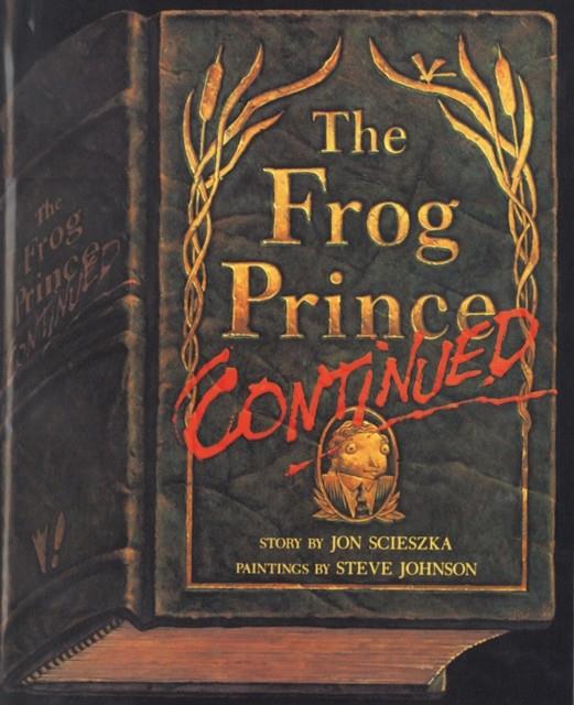 THE FROG PRINCE CONTINUED | 9780140542851 | JON SCIESZKA