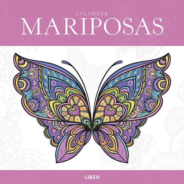 COLOREAR MARIPOSAS | 9788466246330 | EQUIPO EDITORIAL