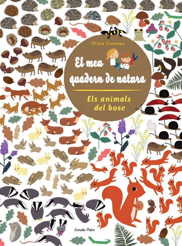 EL MEU QUADERN DE NATURA. ELS ANIMALS DEL BOSC | 9788415853299 | DIVERSOS AUTORS