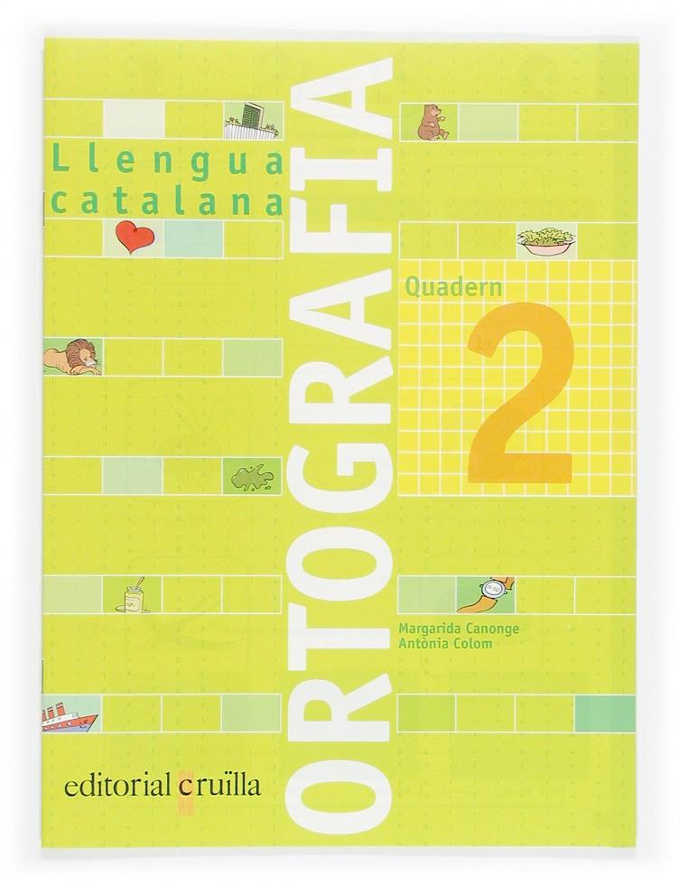 ORTOGRAFIA LLENGUA CATALANA QUAD. 2 05 | 9788466110891 | CANONGE I BURGUES, MARGARIDA/COLOM I FARRÉ, ANTÒNIA