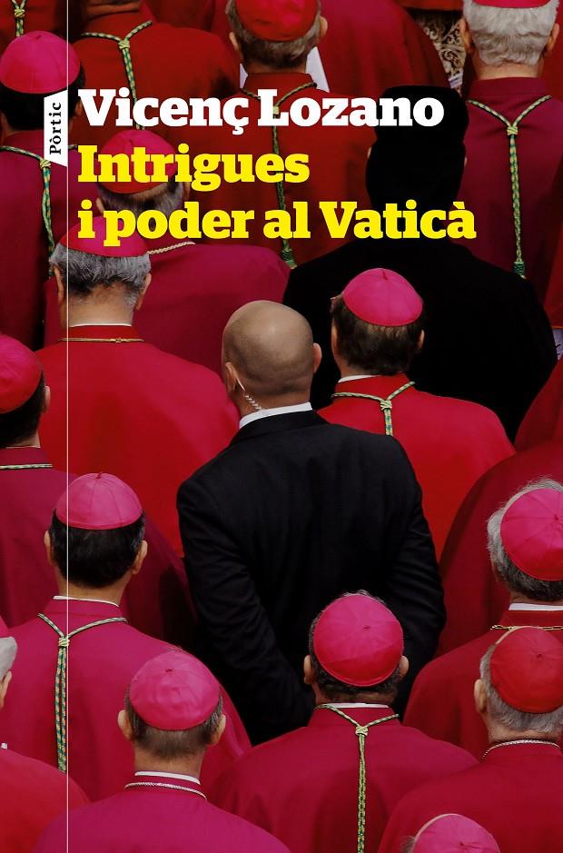 INTRIGUES I PODER AL VATICÀ | 9788498094848 | LOZANO, VICENÇ