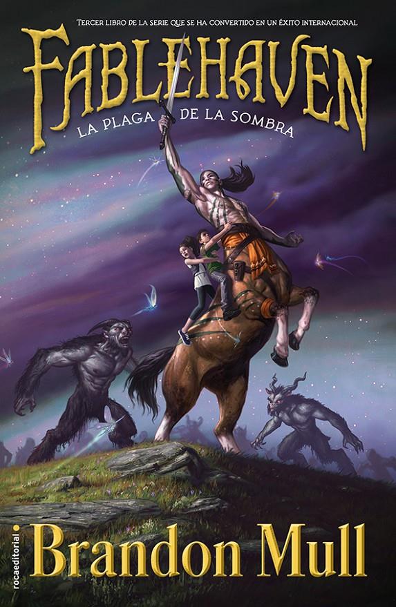 LA PLAGA DE LA SOMBRA. FABLEHAVEN III. | 9788499188751 | MULL, BRANDON