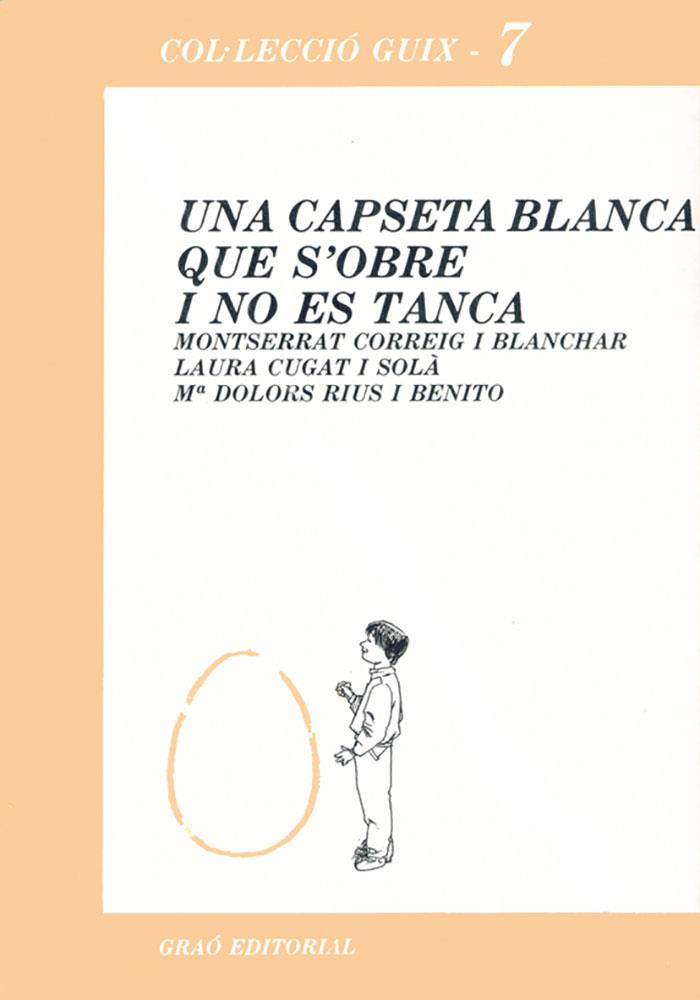 CAPSETA BLANCA QUE S'OBRE I NO ES TANCA, UNA    (DIP) | 9788485729111