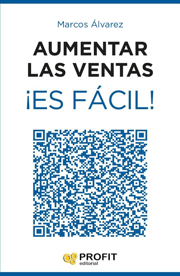 AUMENTAR LAS VENTAS ¡ES FÁCIL! | 9788416115815 | ÁLVAREZ OROZCO, MARCOS