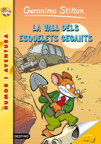 LA VALL DELS ESQUELETS GEGANTS. Nº44 | 9788499325576 | STILTON, GERONIMO