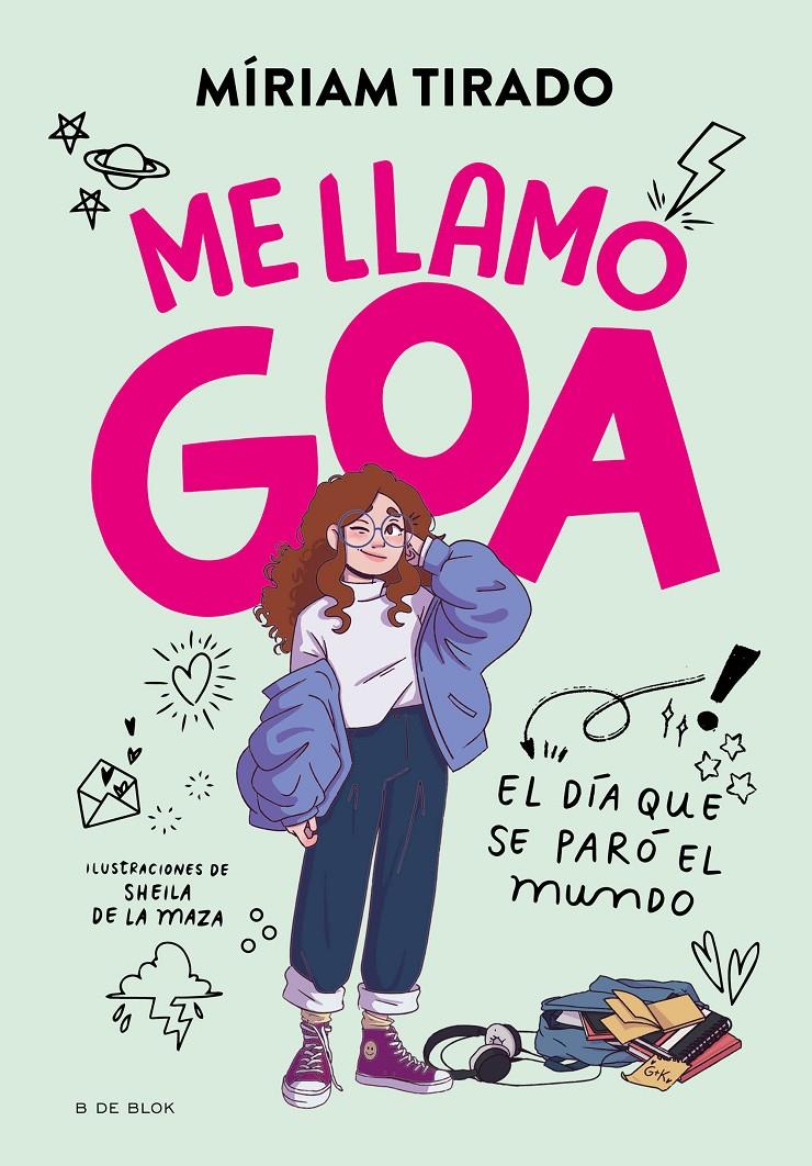 ME LLAMO GOA. EL DÍA QUE SE PARÓ EL MUNDO | 9788419378927 | TIRADO, MÍRIAM