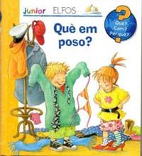 QUÈ EM POSO? QUE, COM, PERQUE? JUNIOR | 9788484233640 | RÜBEL, DORIS