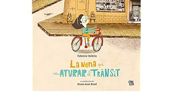 LA NENA QUE VA ATURAR EL TRÀNSIT | 9788412095029 | VALÉRIO, FABRÍCIO