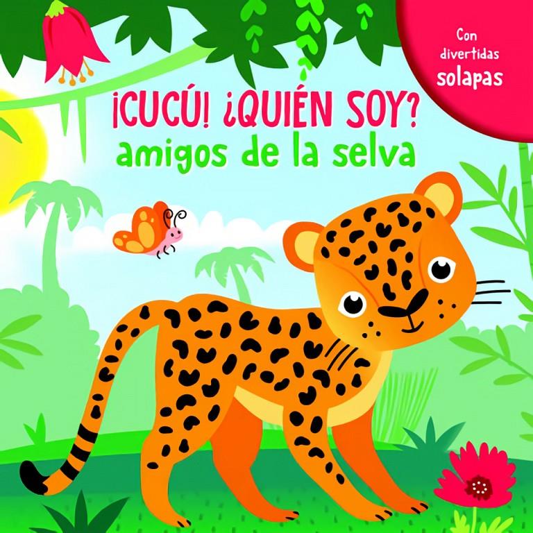 ¡CUCÚ!¿QUIÉN SOY?AMIGOS DE LA SELVA | 9789463546744