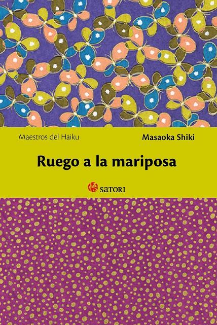 RUEGO A LA MARIPOSA | 9788494192005 | MASAOKA, SHIKI