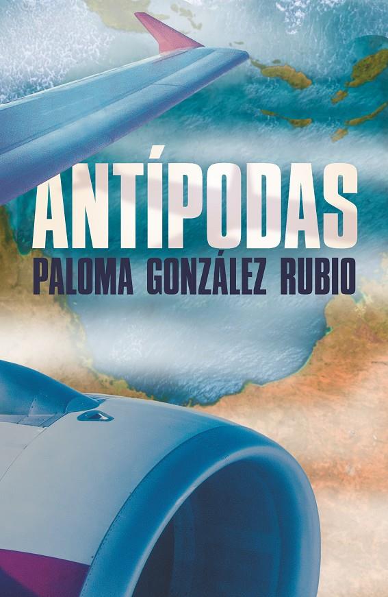 ANTÍPODAS | 9788491828280 | GONZÁLEZ RUBIO, PALOMA