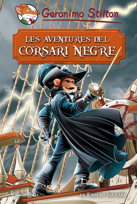 LES AVENTURES DEL CORSARI NEGRE | 9788491374688 | STILTON, GERONIMO