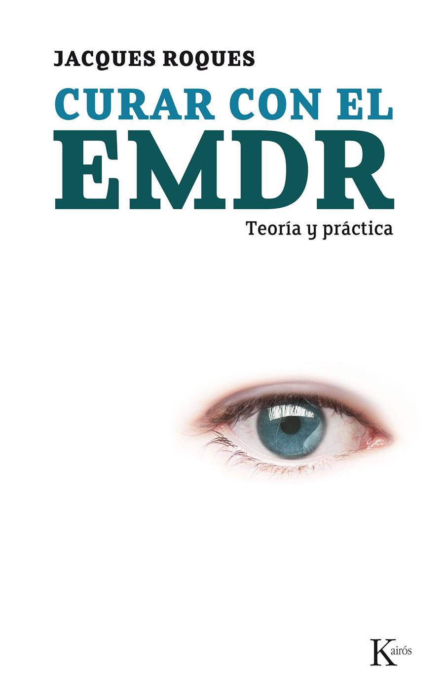 CURAR CON EL EMDR -PSI | 9788472457300 | ROQUES, JACQUES