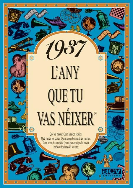 1937: L'ANY QUE TU VAS NEIXER | 9788488907226