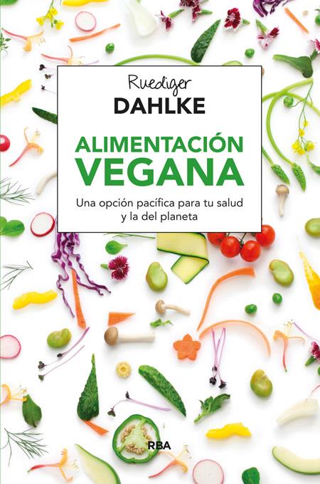 ALIMENTACIÓN VEGANA | 9788415541608 | DAHLKE , RUEDIGER