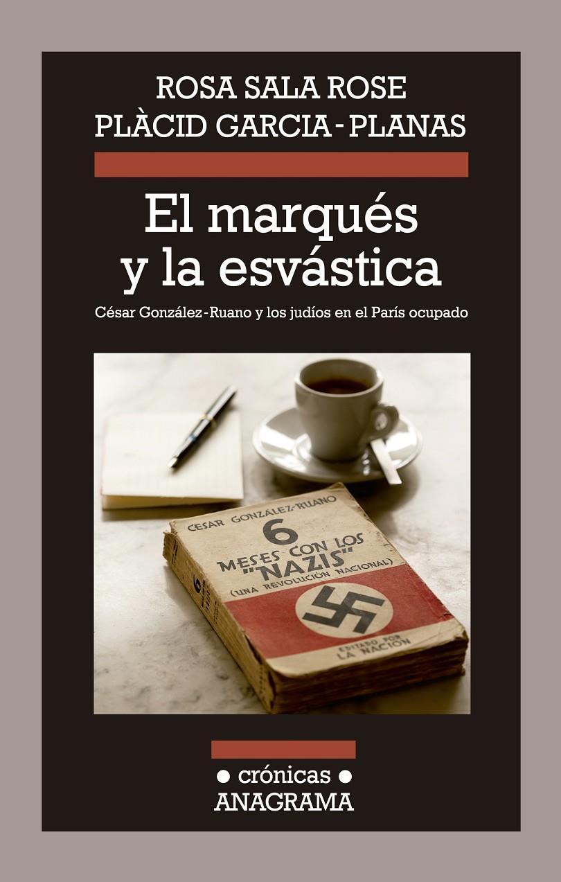 EL MARQUÉS Y LA ESVÁSTICA | 9788433926029 | SALA ROSE, ROSA/GARCIA PLANAS, PLÀCID