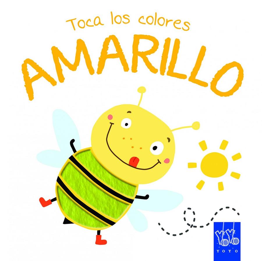 TOCA LOS COLORES. AMARILLO | 9788408134237 | YOYO