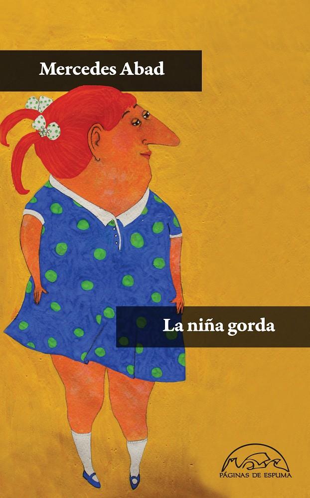 LA NIÑA GORDA | 9788483931585 | ABAD, MERCEDES