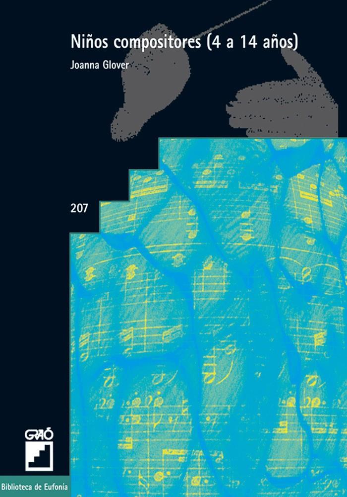 NIÑOS COMPOSITORES (4 A 14 AÑOS) | 9788478273614 | GLOVER, JOANNA