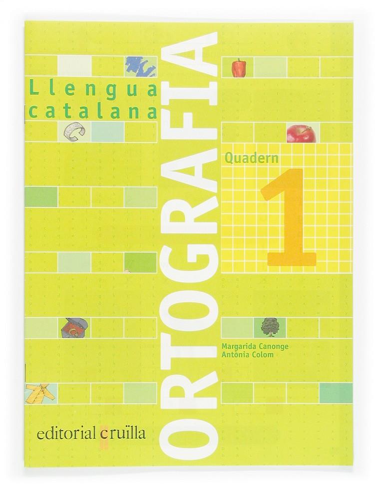 ORTOGRAFIA LLENGUA CATALANA QUAD. 1 05 | 9788466110884 | CANONGE I BURGUES, MARGARIDA/COLOM I FARRÉ, ANTÒNIA