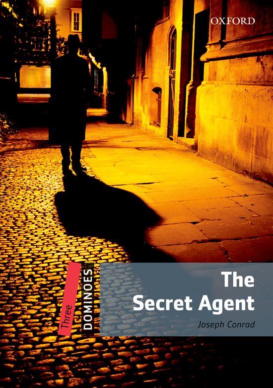 THE SECRET AGENT. DOMINOES LEVEL 3 | 9780194247801 | JOSEPH CONRAD