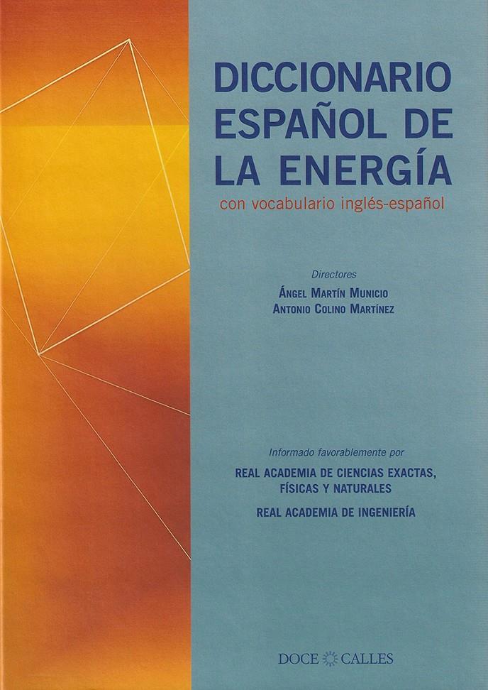 DICCIONARIO ESPAÑOL DE LA ENERGIA | 9788497440257