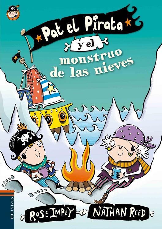 PAT EL PIRATA Y EL MONSTRUO DE LAS NIEVES | 9788414000618 | ROSE IMPEY