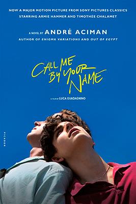 CALL ME BY YOUR NAME | 9781250169440 | ANDRE ACIMAN