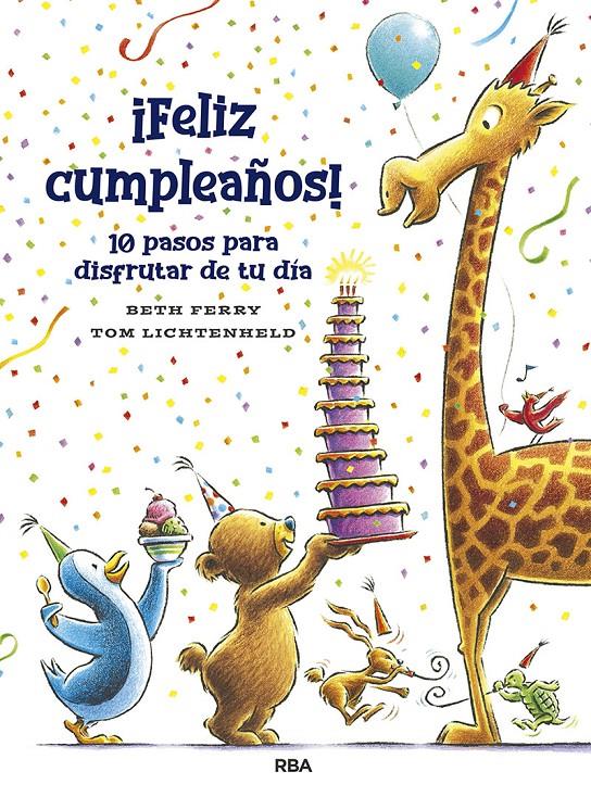 ¡FELIZ CUMPLEAÑOS! 10 PASOS PARA DISFRUTAR DE TU DÍA | 9788427218673 | FERRY BETH