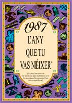 1987 L'ANY QUE TU VAS NEIXER | 9788489589605 | AAVV