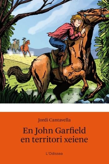 EN JOHN GARFIELD EN TERRITORI XEIENE | 9788499321530 | CANTAVELLA CUSO,  JORDI