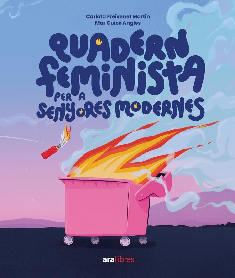 QUADERNET FEMINISTA PER A SENYORES MODERNES | 9788411730358 | FREIXENET, CARLOTA;GUIXÉ I ANGLÈS, MAR