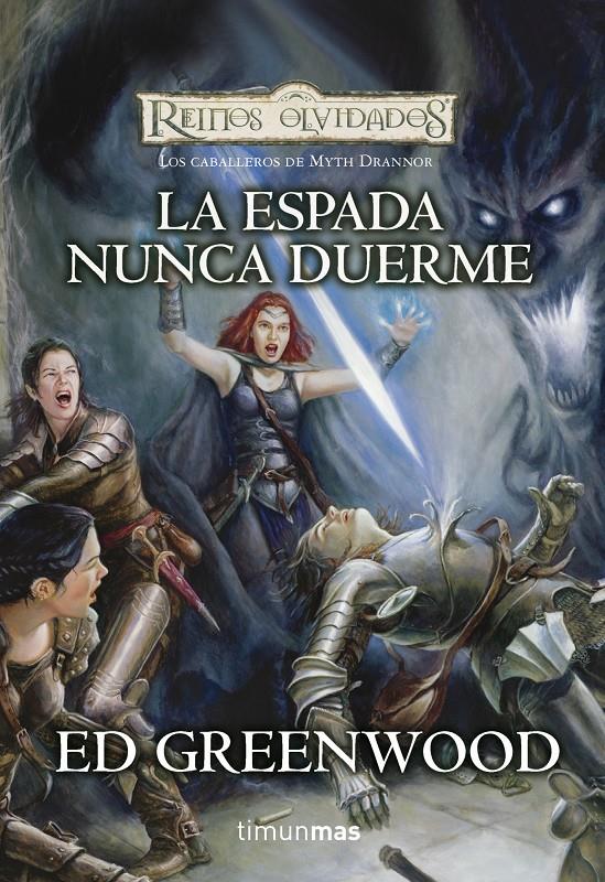 LA ESPADA NUNCA DUERME | 9788448036461 | ED GREENWOOD