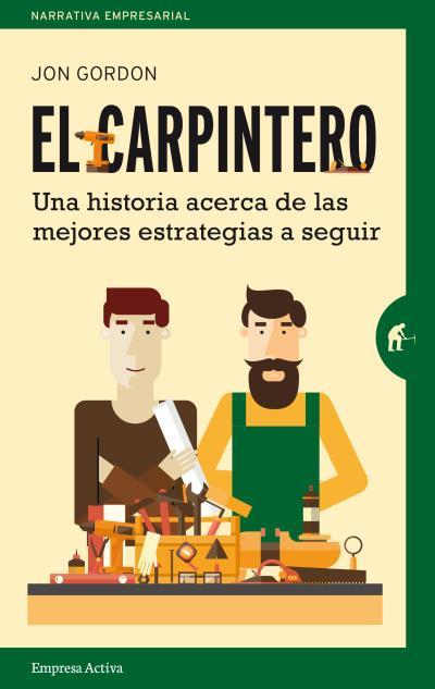 EL CARPINTERO | 9788492921478 | GORDON, JON