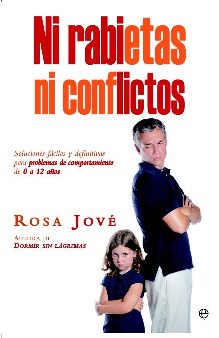 NI RABIETAS NI CONFLICTOS | 9788499704722 | JOVÉ MONTAÑOLA, ROSA