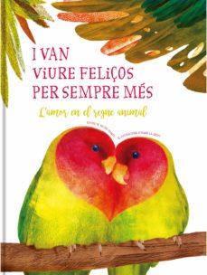 I VAN VIURE FELIÇOS PER SEMPRE MÉS | 9788413342306 | VALTER FOGATO, ISABELLA GROTT